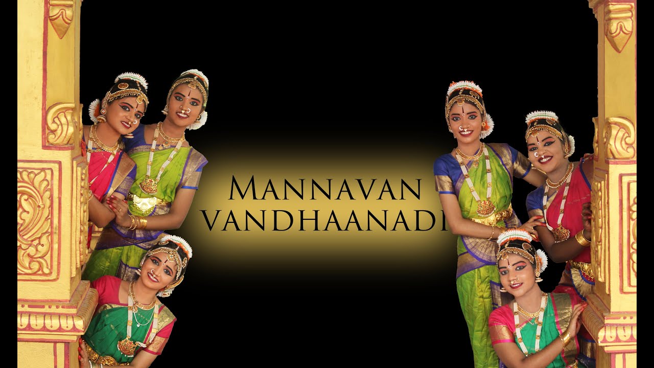 Mannavan Vandhaanadi Song - Dance Cover | Mayure Natyalaya | Bharathanatyam Dance