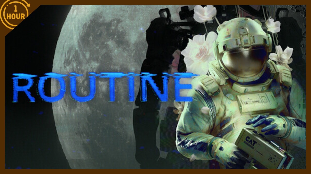 Routine | OneHour Gameplay (No Commentary)