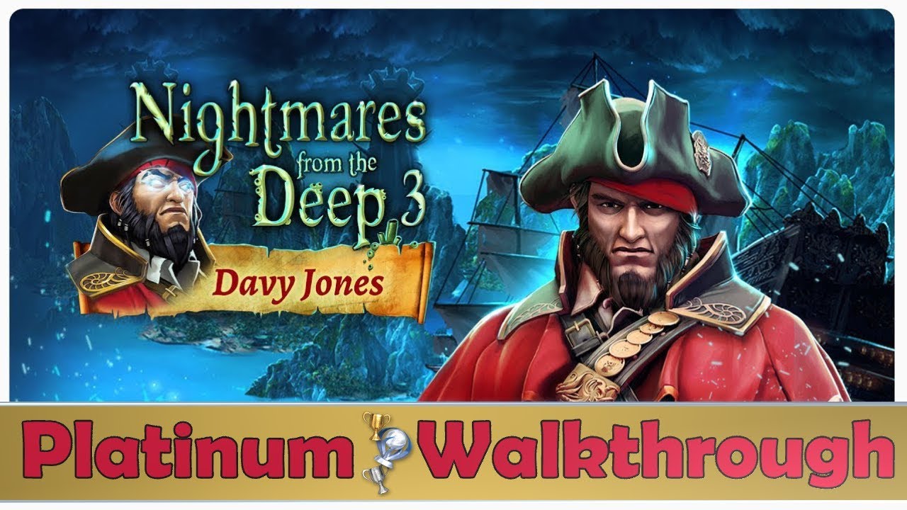 Nightmares from the Deep 3: Davy Jones Platinum Walkthrough - Trophy & Achievement Guide
