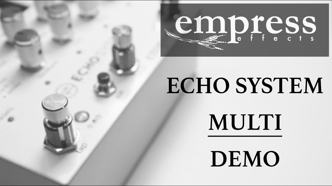 Empress - Echosystem - Multi - In-depth Demo