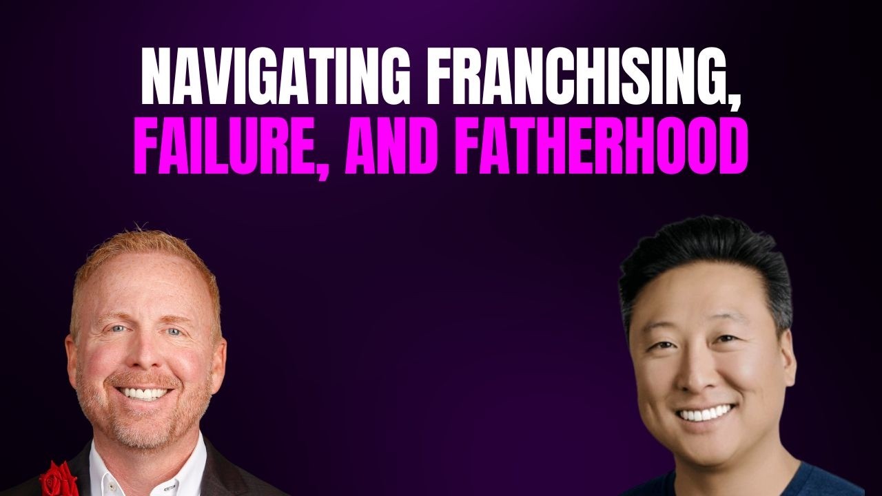 Navigating Franchising, Failure, and Fatherhood | Red Boswell | Ep. 202