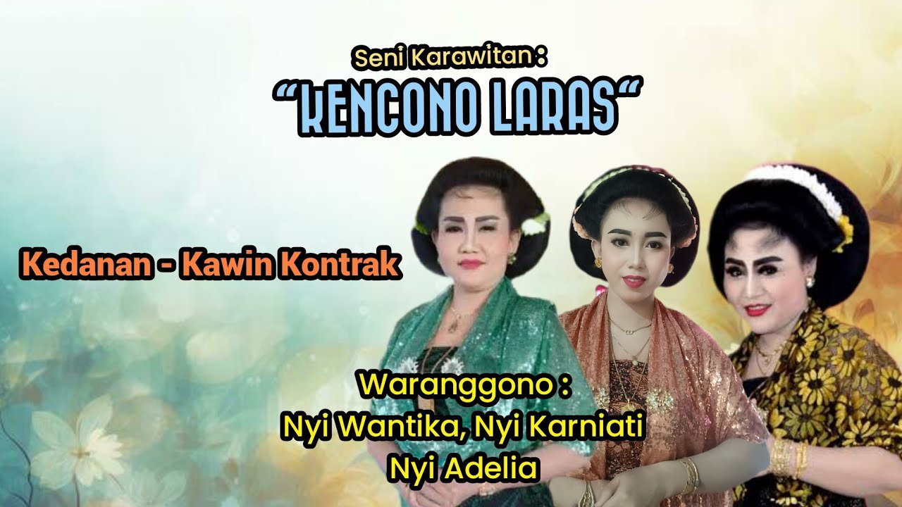 KEDANAN - KAWIN KONTRAK // NYI WANTIKA, NYI KARNIATI, NYI ADELIA // KENCONO LARAS