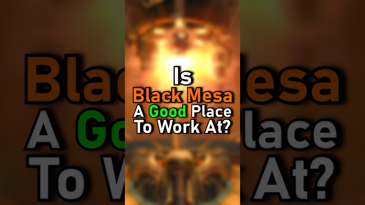 Is Black Mesa A Good Place To Work At?