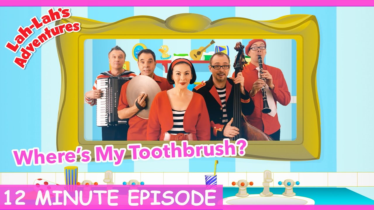 🟢Where's My Toothbrush? | Episode | Lah-Lah's Adventures