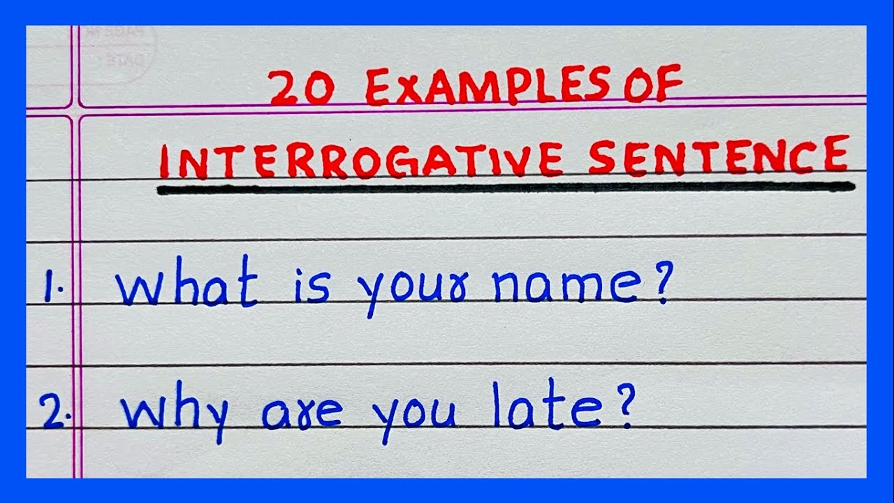 Examples of Interrogative Sentences | 20 Examples of Interrogative Sentence in English