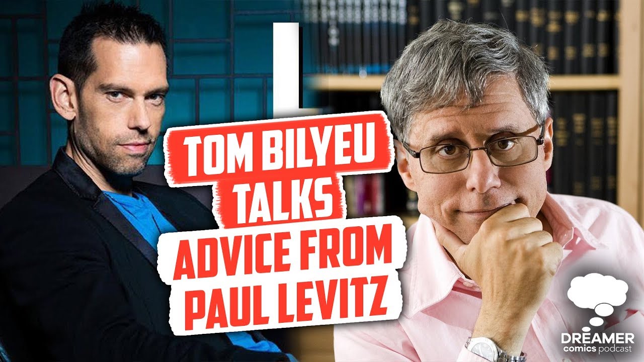 Tom Bilyeu Talks Advice From Paul Levitz - Dreamer Comics Podcast
