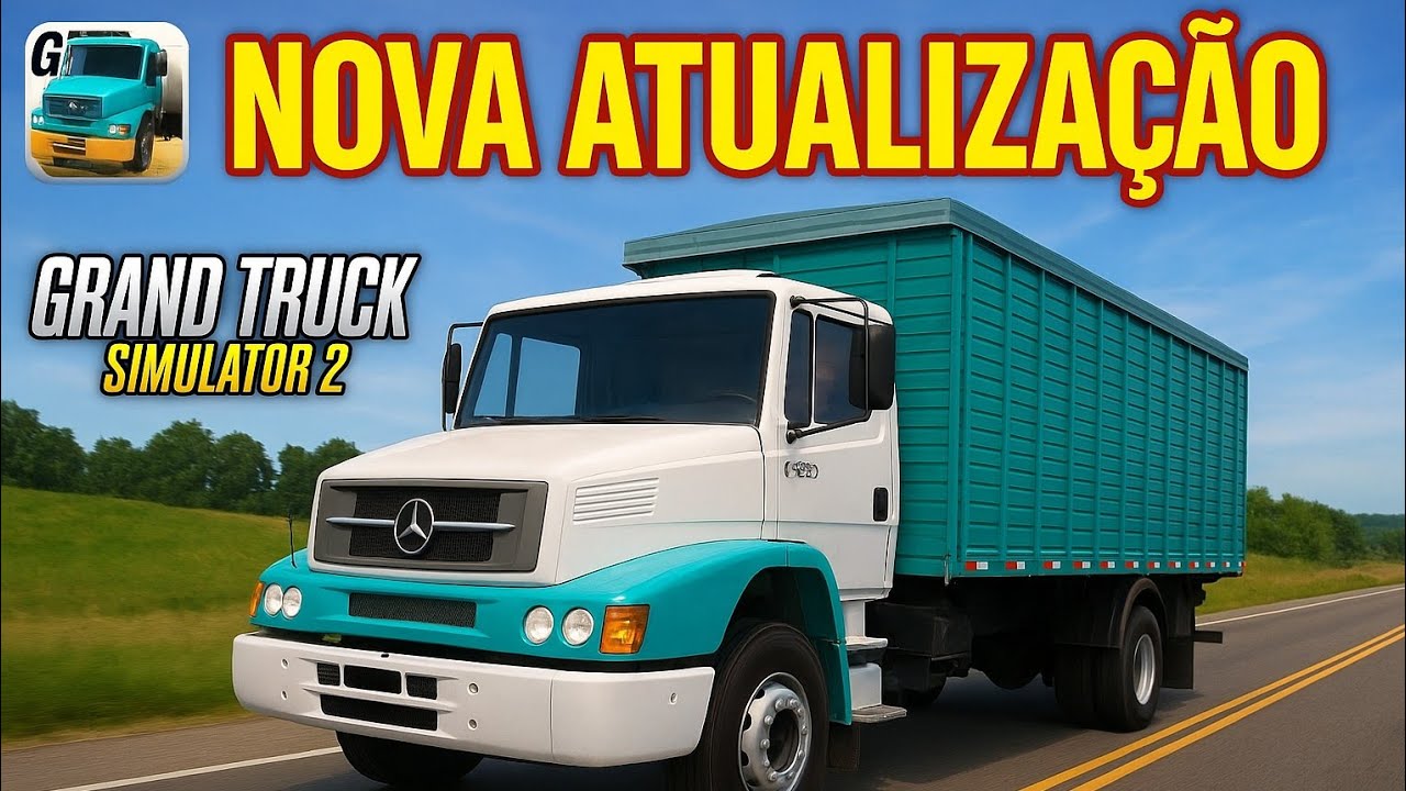 🔥 NOVA ATUALIZAÇÃO do GRAND TRUCK SIMULATOR 2! MELHORIAS NA FÍSICA, FREIOS e GRÁFICOS REALISTAS!