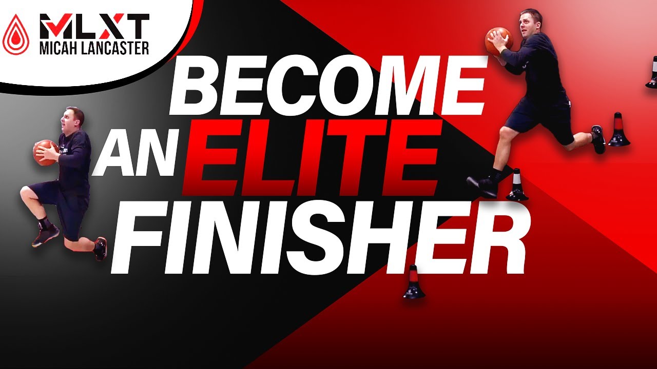 3 Progressions for Becoming an Elite Finisher | Micah Lancaster | MLXT | Basketball Training