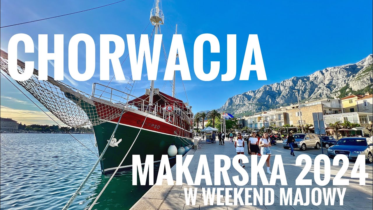 Chorwacja Makarska - Weekend Majowy | Piękne Widoki, Plaże i Atrakcje 4K