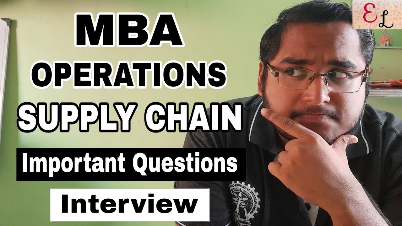 MBA Operations and Supply Chain Important Interview Questions | Important Viva Questions