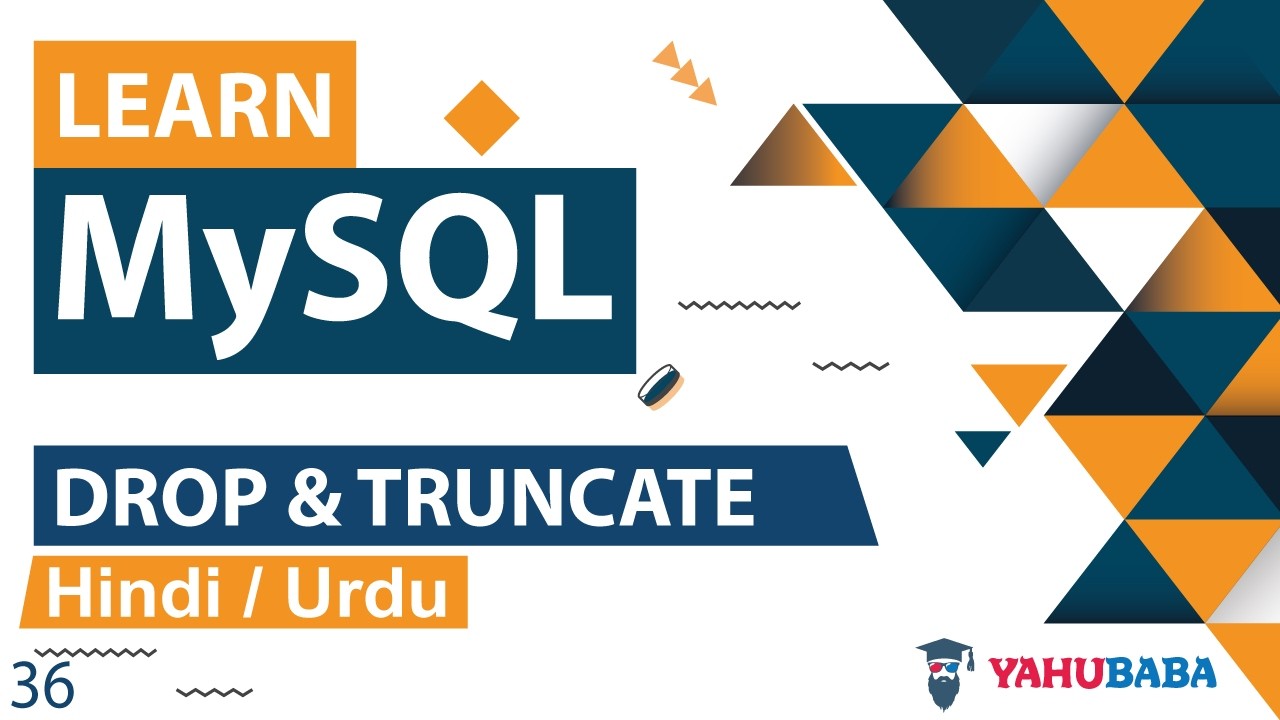 MySQL DROP & TRUNCATE Table Tutorial in Hindi / Urdu