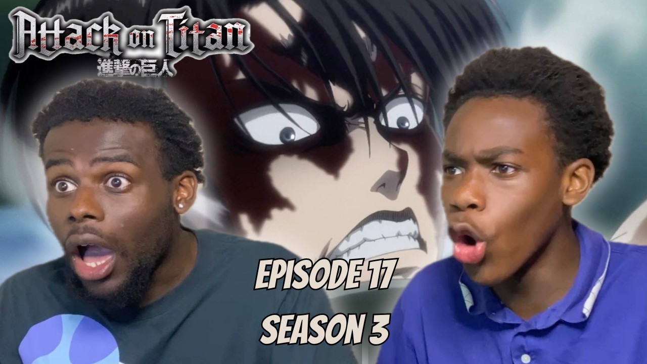 LEVI VS BEAST TITAN 😱 ANIME BROTHERS React to Attack On Titan | Episode 17 Season 3