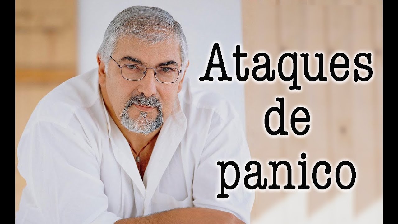 Jorge Bucay - Qué es un ataque de pánico y como combatirlo