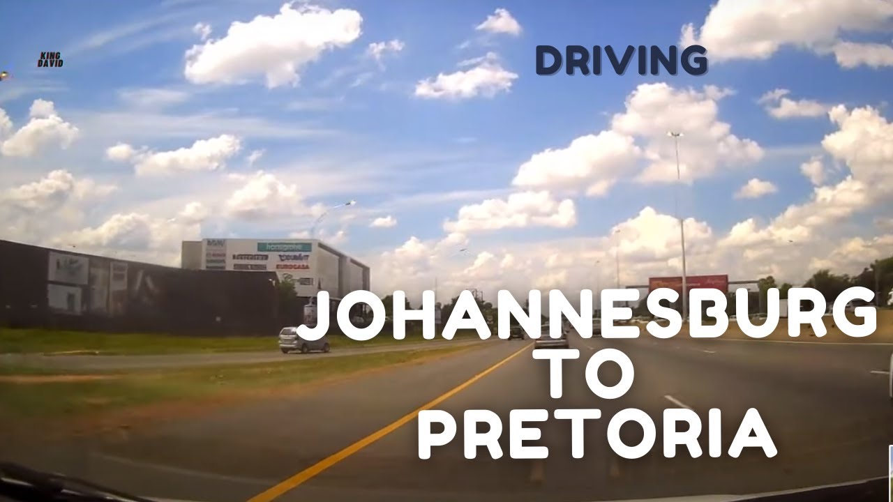 Road Trip | Driving from Johannesburg to Pretoria | Driving In South Africa