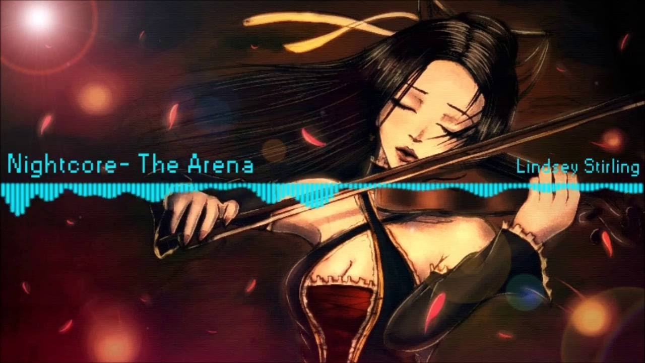Nightcore- The Arena (Lindsey Stirling)