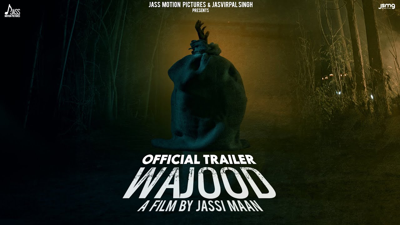 WAJOOD ( ਵਜੂਦ ) Trailer | Jassi Maan | Thriller Film | Jass Motion Pictures
