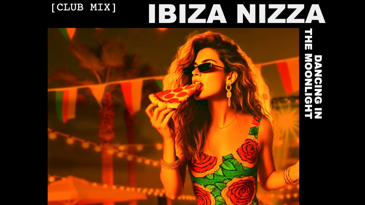 🎶 Ibiza, Nizza, Dancing in the Moonlight [CLUB MIX]  🪩  Ria Gogolorez 🍕 