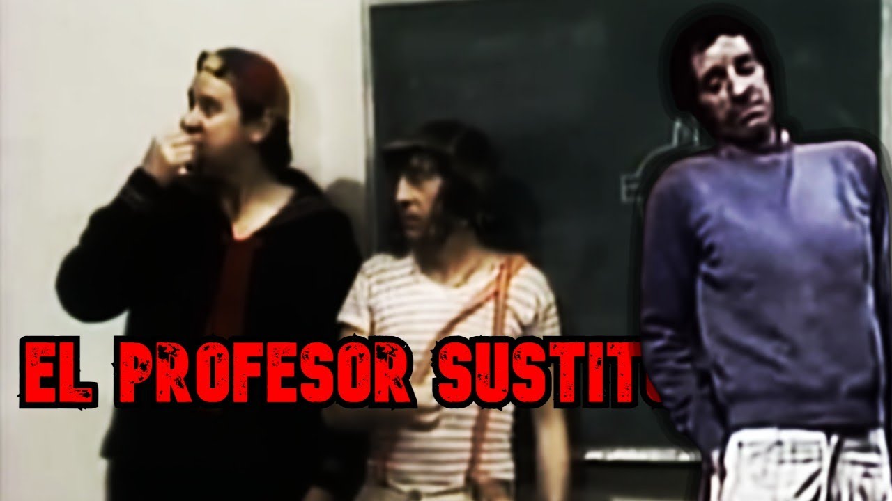 Creepypasta del Chavo del 8 | EL NUEVO PROFESOR