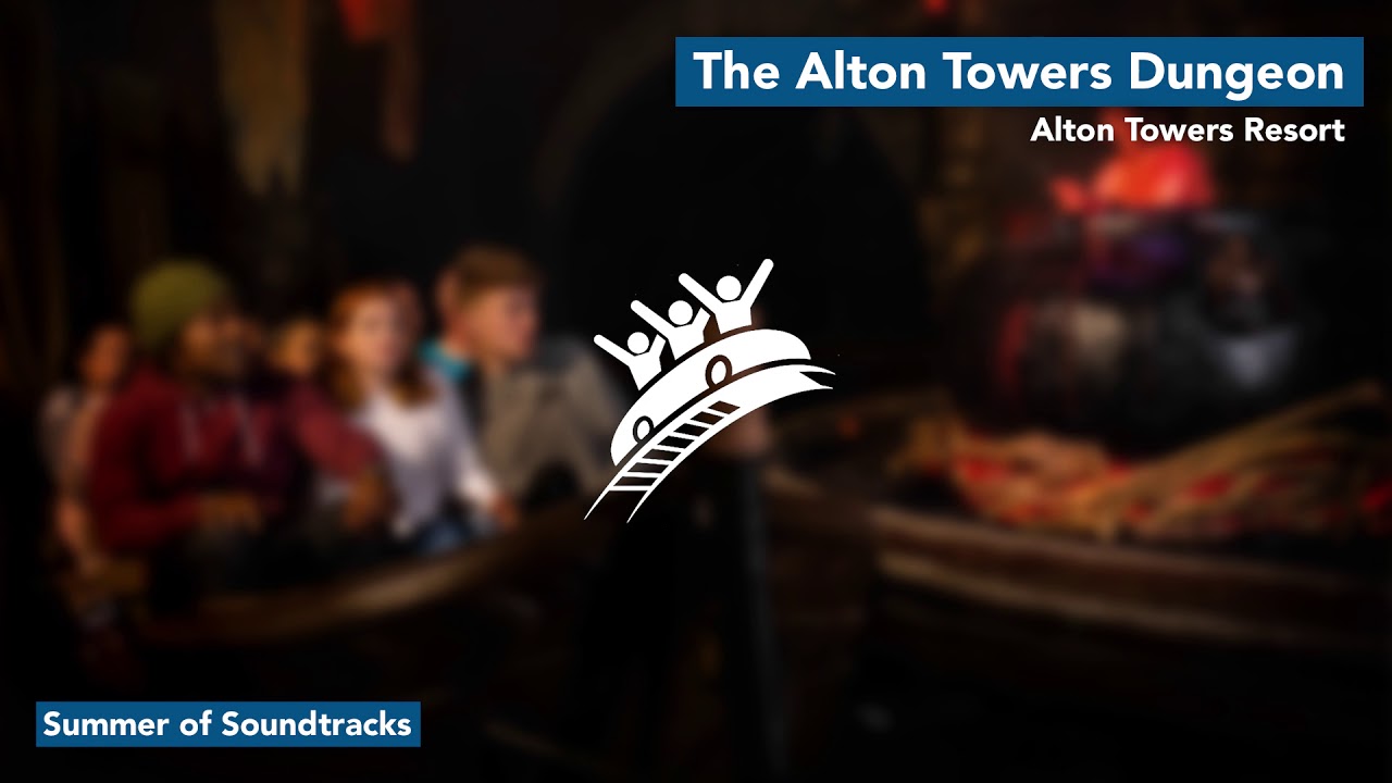 The Alton Towers Dungeon | Alton Towers Resort | Theme Park Music