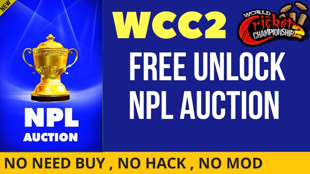 🔥 WCC2 how to unlock NPL Auction in free, 100% working !!