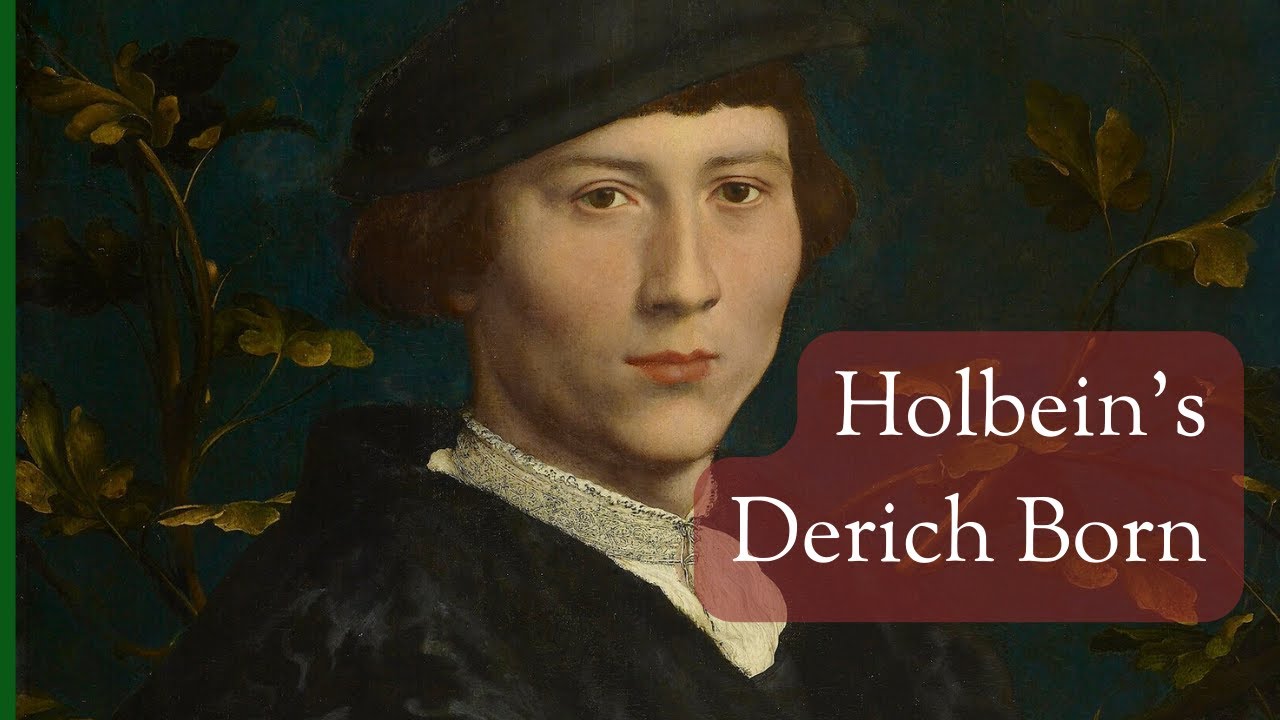 Slow Looking: Hans Holbein's portrait of Derich Born