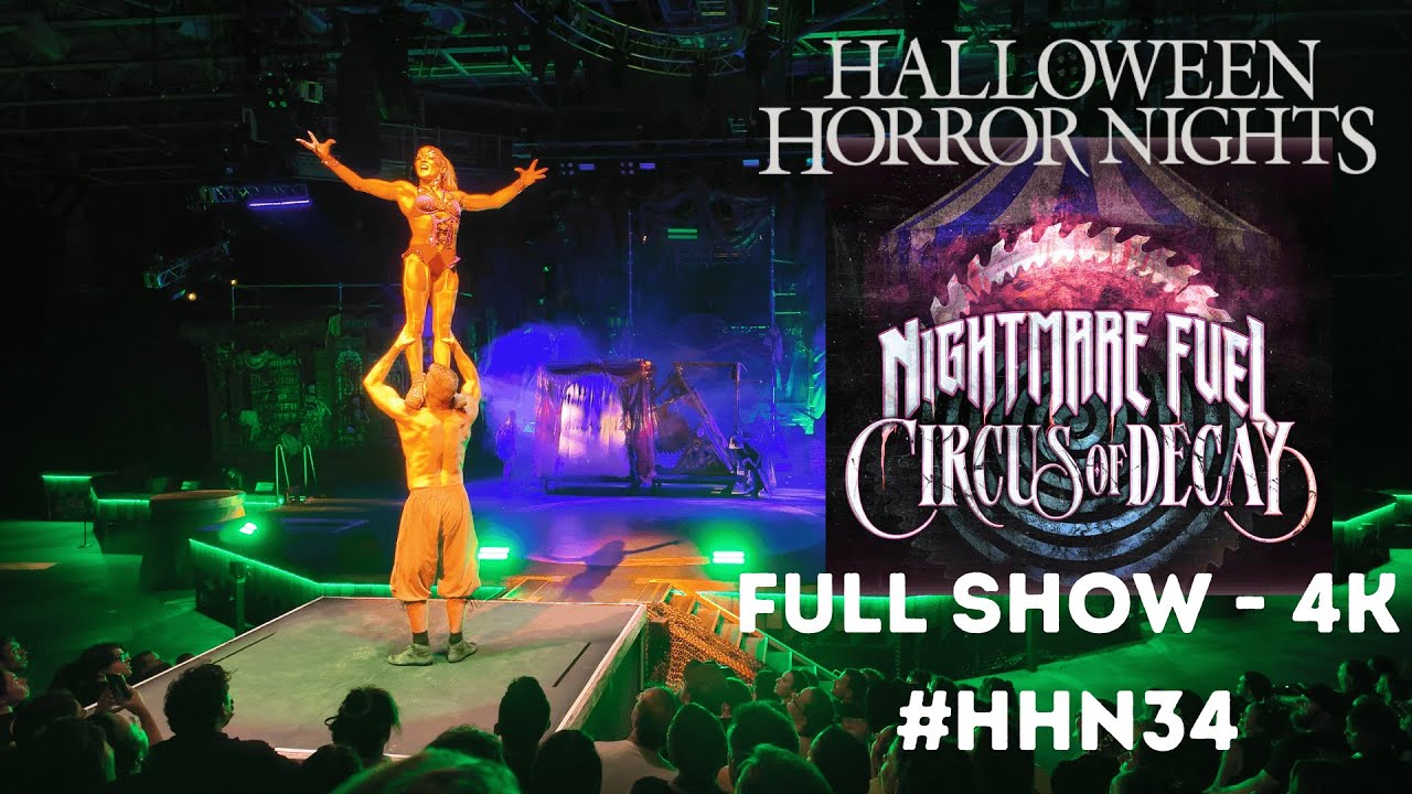Nightmare Fuel Circus of Decay Full Show at Halloween Horror Nights 34 - Universal Orlando