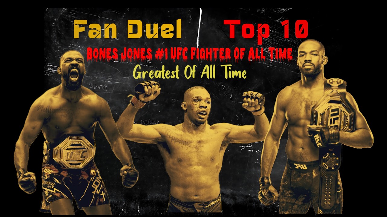 Jon Jones #1 on FanDuels UFC top 10 list? The most skilled MMA fighter or all time.