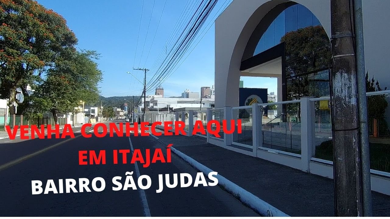 VENHA CONHECER EM ITAJAÍ O BAIRRO SÃO JUDAS...