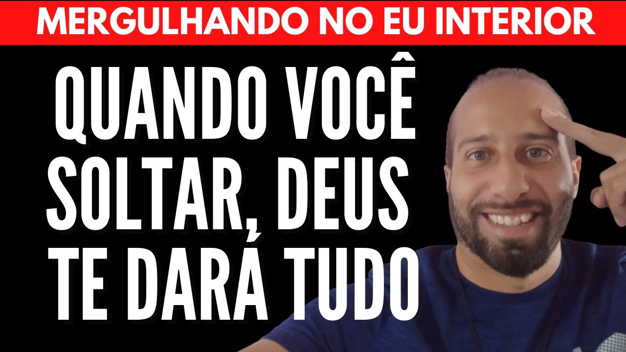 QUANDO VOCÊ SOLTAR, DEUS TE DARÁ TUDO | Will Nascimentto