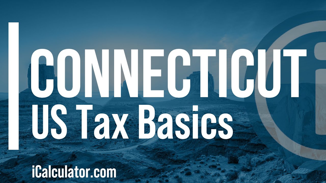 Connecticut State Taxes Explained: Your Comprehensive Guide