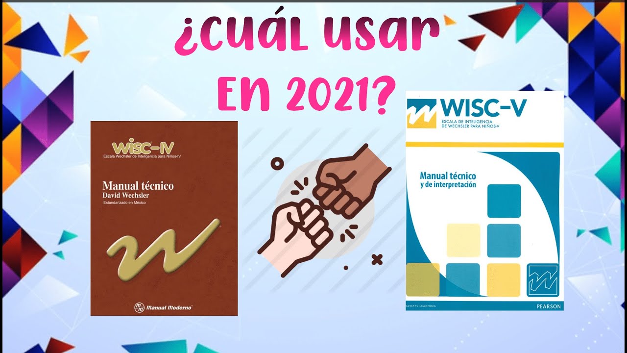 WISC-IV y WISC V ¿Cuál usar en 2021? Caso de Panamá
