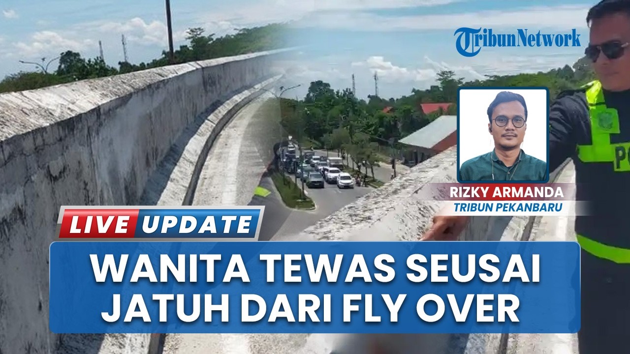 Melaju Dengan Kecepatan Tinggi, Wanita Muda Tewas seusai Terjun dari Fly Over di Pekanbaru