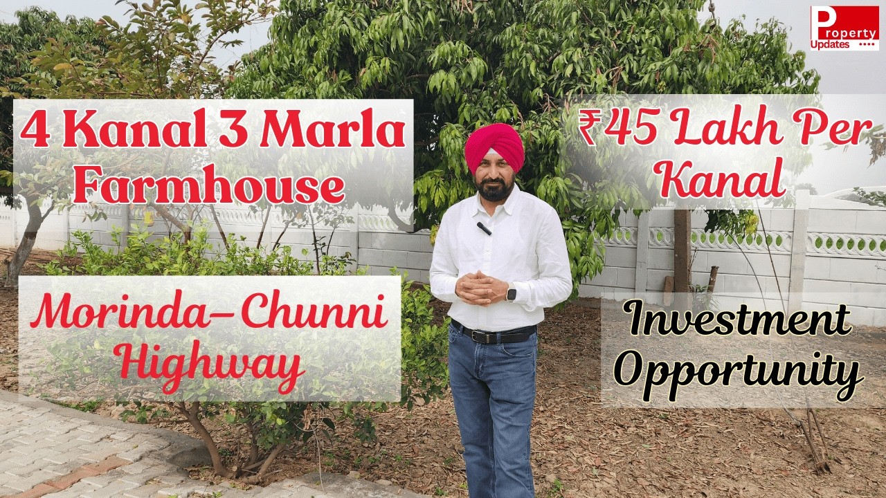 4 Kanal 3 Marla Farmhouse For Sale | Morinda–Chunni Highway | Investment Opportunity