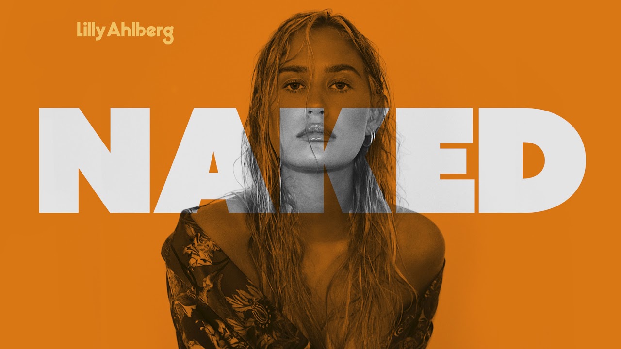 Naked - Lilly Ahlberg