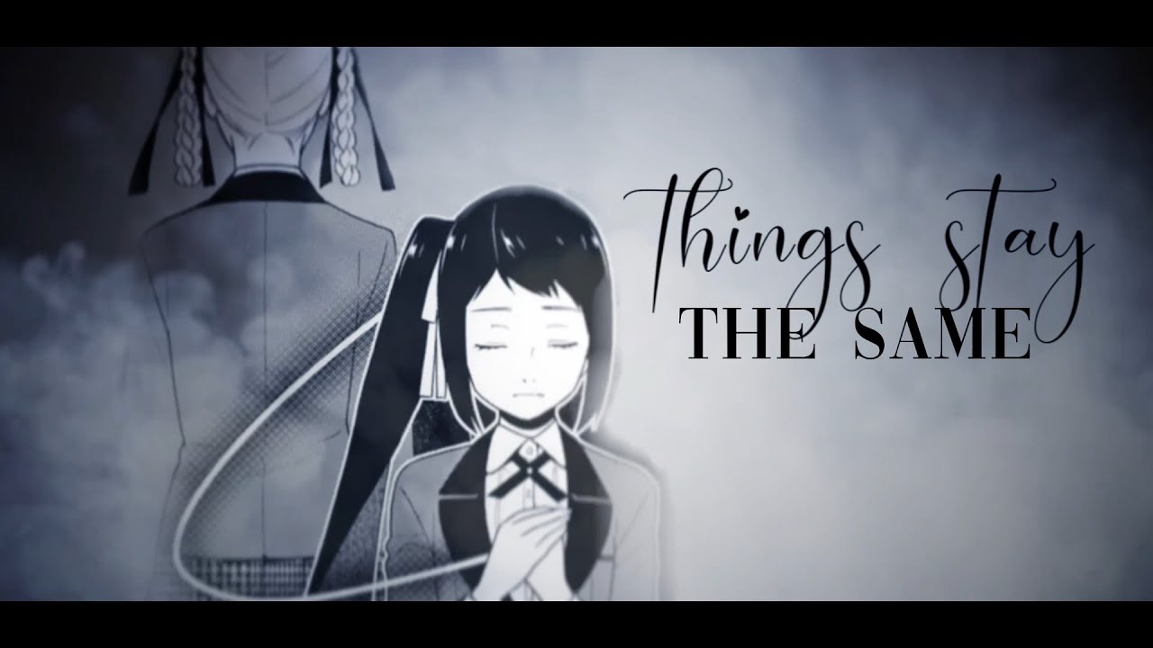 things stay the same | kirari & sayaka