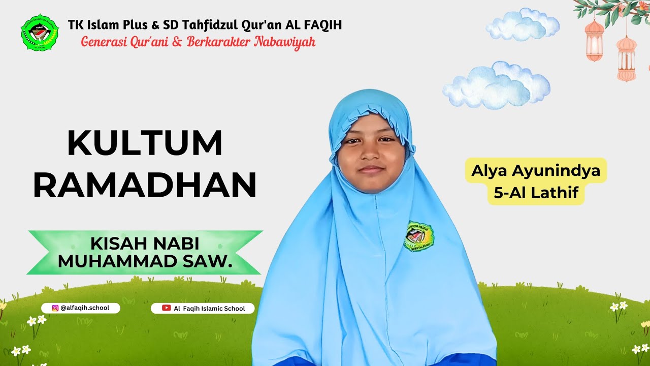 6 Ramadhan 1447 H / 24 Februari 2026 M || Kultum Kisah Nabi Muhammad SAW. || Alya Ayunindya