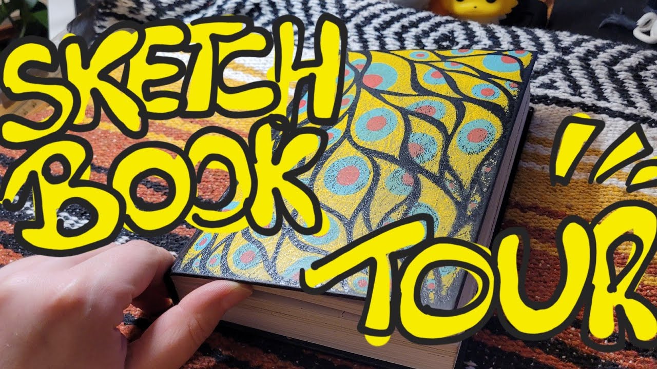 SKETCHBOOK TOUR w/ a bumbling sleep deprived artist 💚