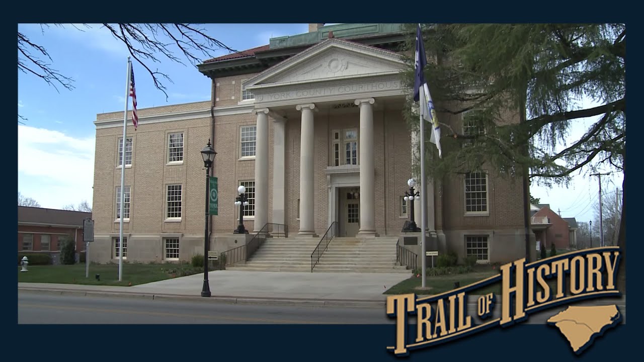 York, SC | Trail of History