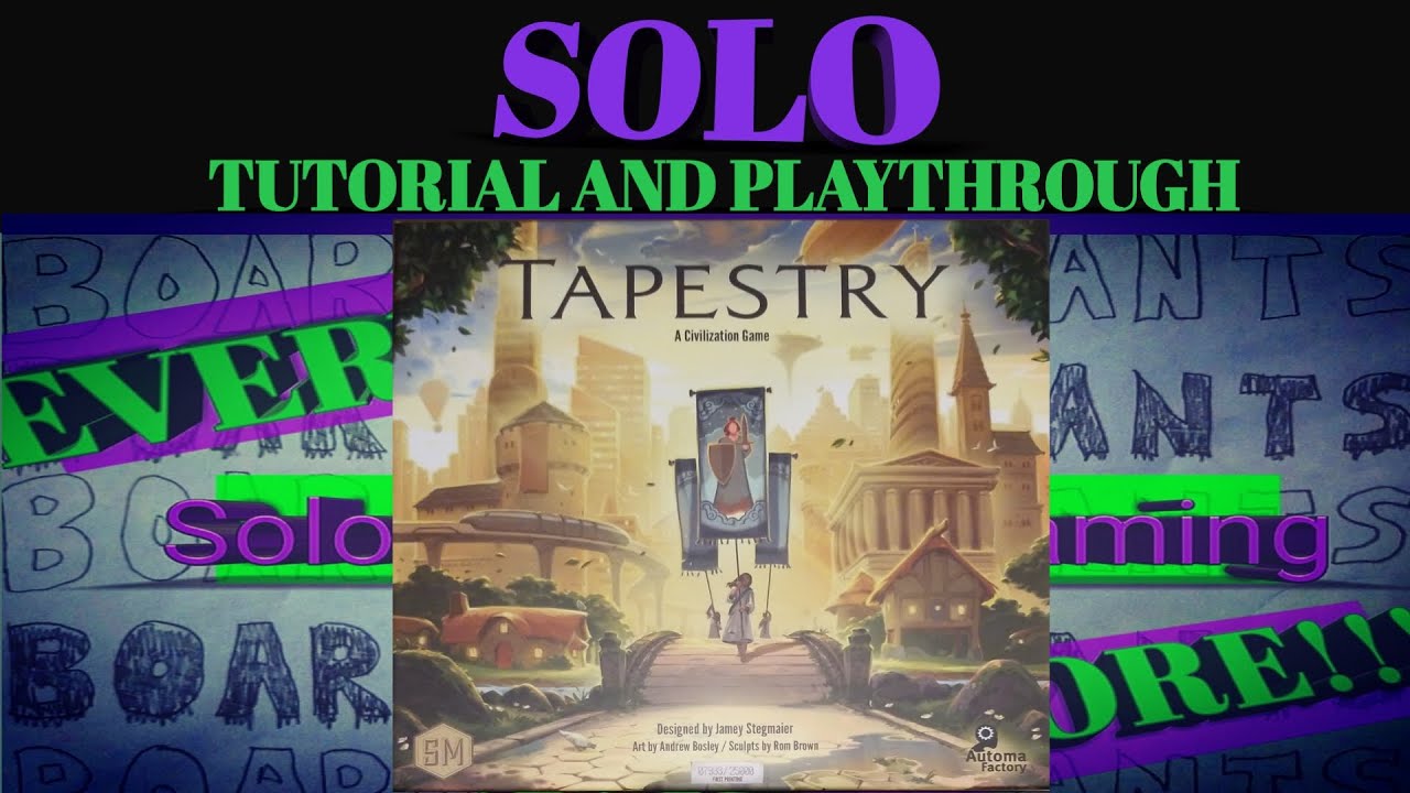 Tapestry Solo Tutorial and Playthrough