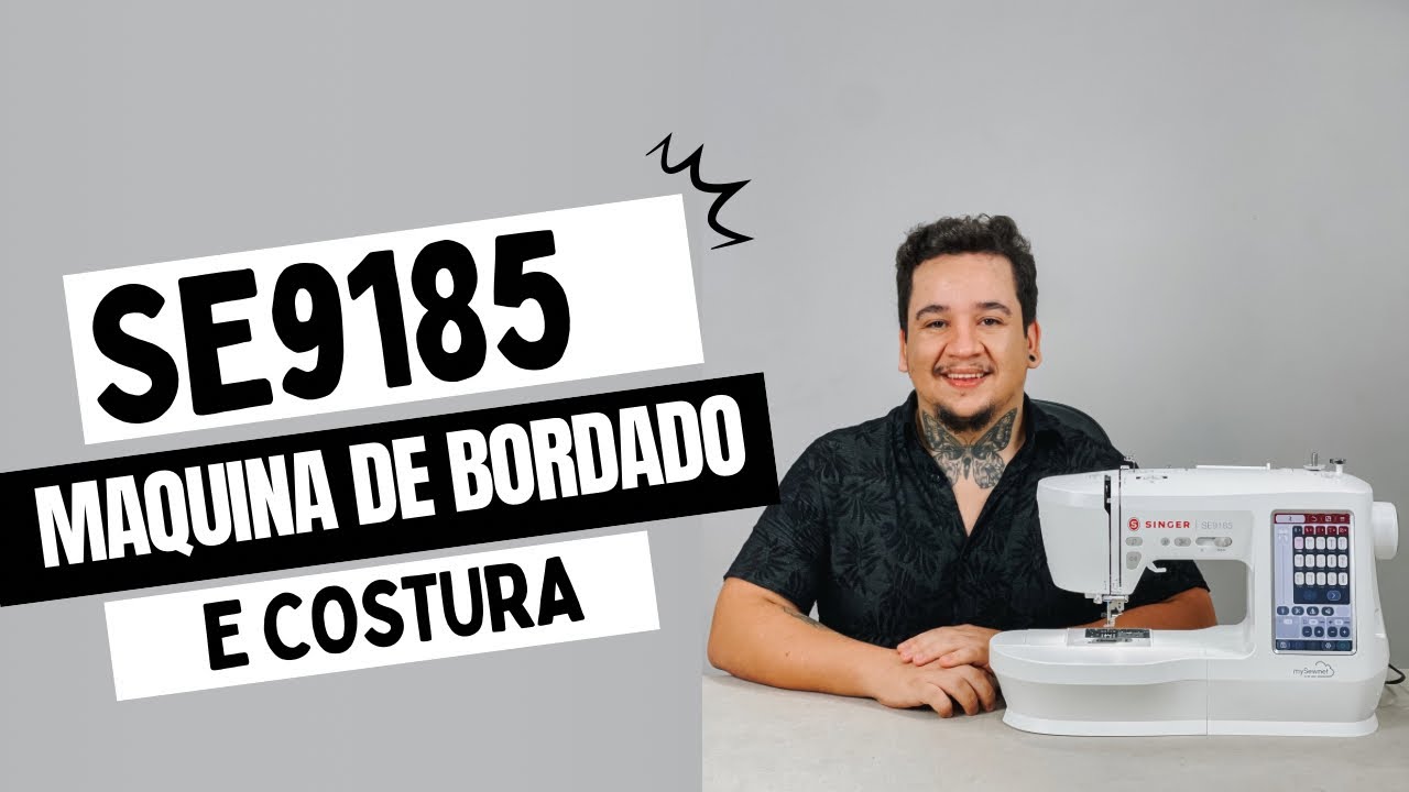 SINGER SE9185 - MÁQUINA DE COSTURA E BORDADO - Como usar o MYSEWNET