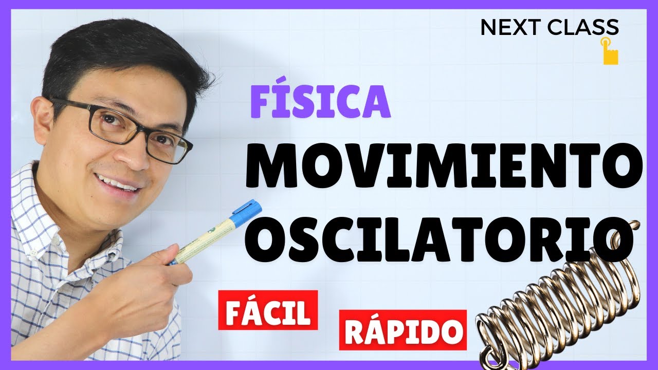 ⏰Introducci&oacute;n al MOVIMIENTO OSCILATORIO f&aacute;cil y r&aacute;pido