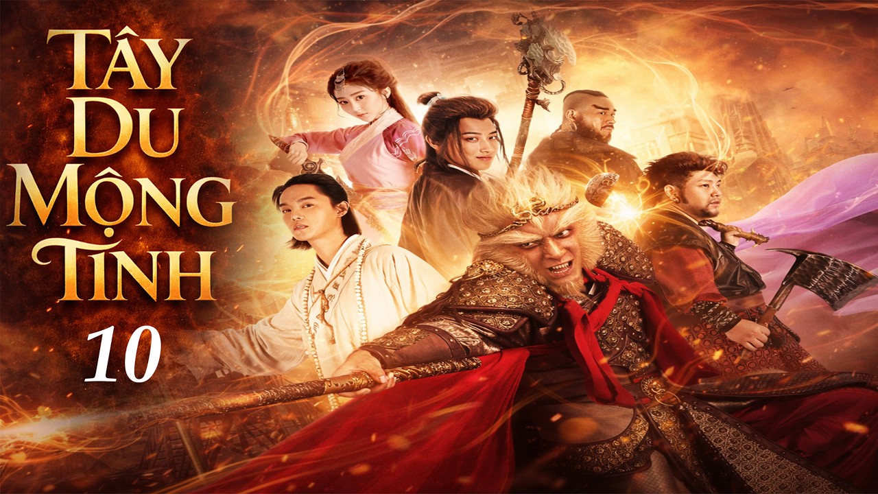 Tây Du Mộng Tình  - Tập 10 | Phim Ngôn Tình Cổ Trang Trung Quốc Đặc Sắc 2026 Thuyết Minh