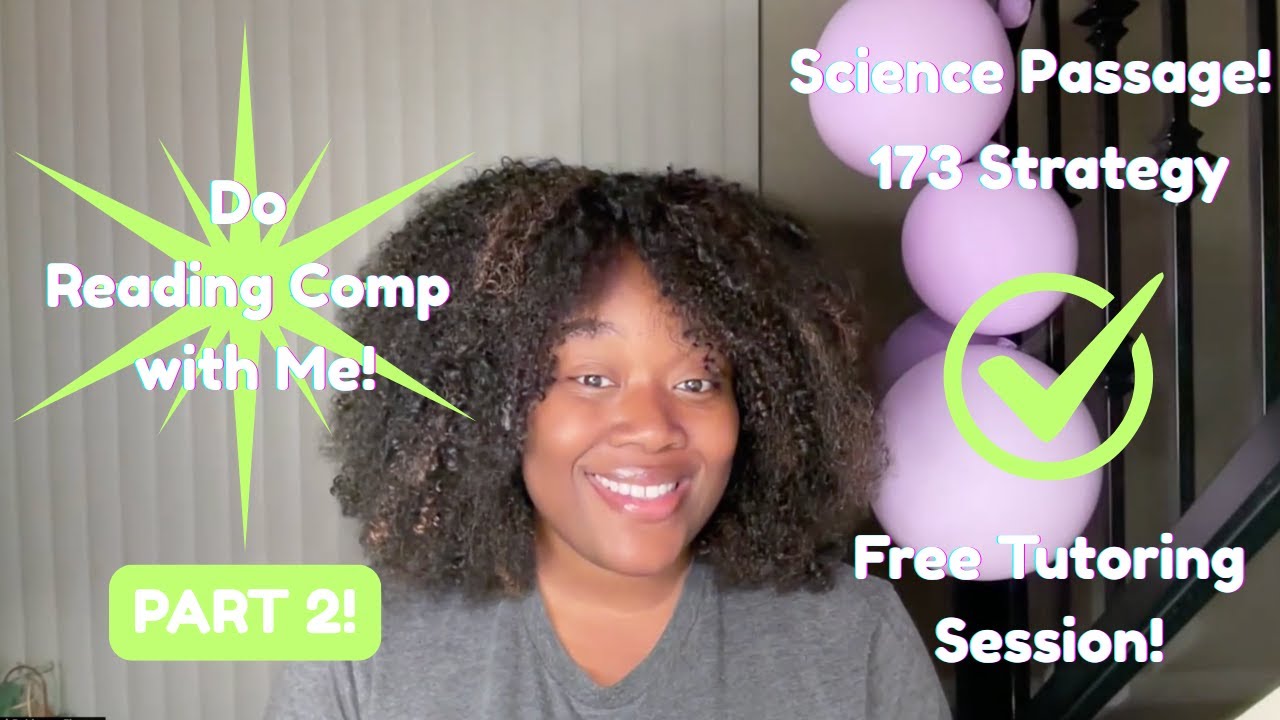 Reading Comprehension Run-Through with 170+ Strategy: Part 2, Science Passage