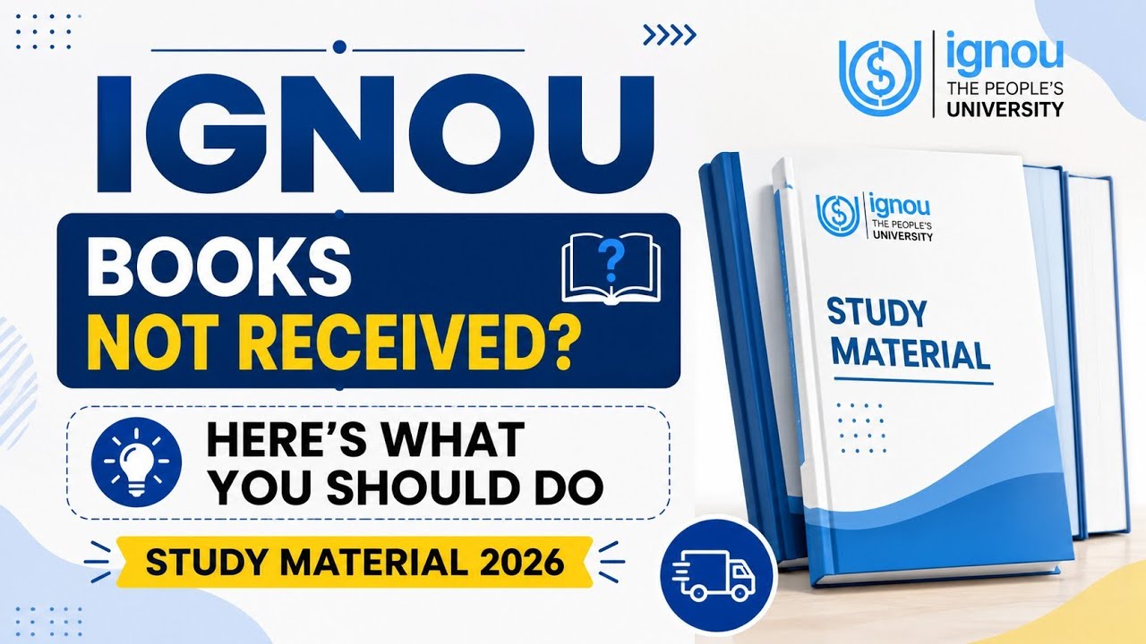 IGNOU Study Material 2026: Books Not Received? Complete Solution