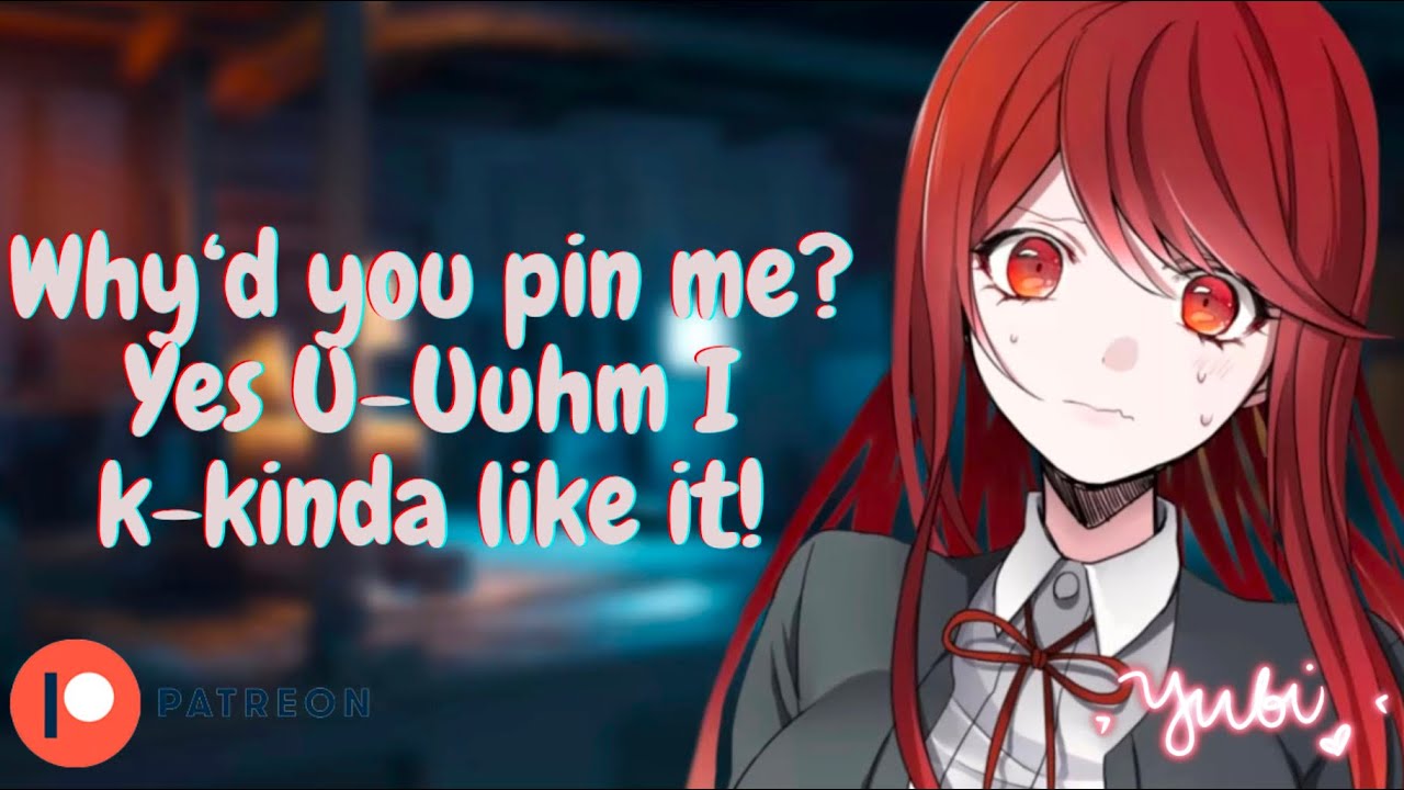 Shy and Soft Yandere Gets Pinned Down By You[F4M][Noob Yandere x Oddly Willing Listener]ASMR RP