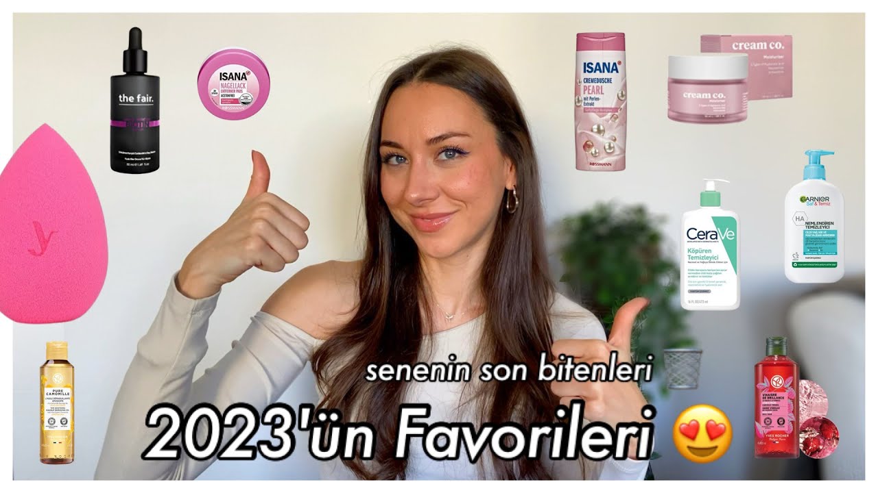 2023'ÜN SON BİTENLERİ VE FAVORİLERİ 😍 | MAKYAJ, CİLT BAKIMI, VÜCUT BAKIMI FAVORİLERİM 💁‍♀️