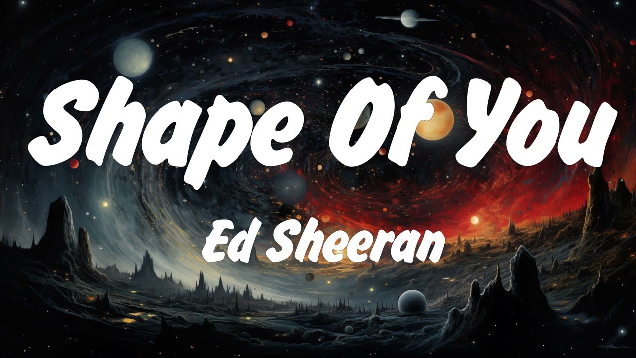 Ed Sheeran - Shape of You (Lyrics), Lady Gaga, Bruno Mars Die With A Smile, Lana Del Rey, Miley Cyru
