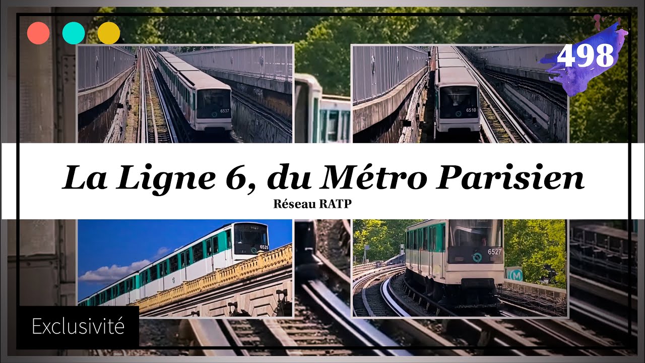 La Ligne 6 du Métro Parisien, les MP73 & l’Histoire de la ligne #498
