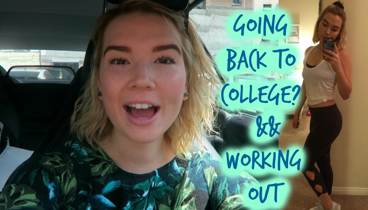 AM I GOING BACK TO COLLEGE?! + FITNESS TALK | SISTER SUMMER