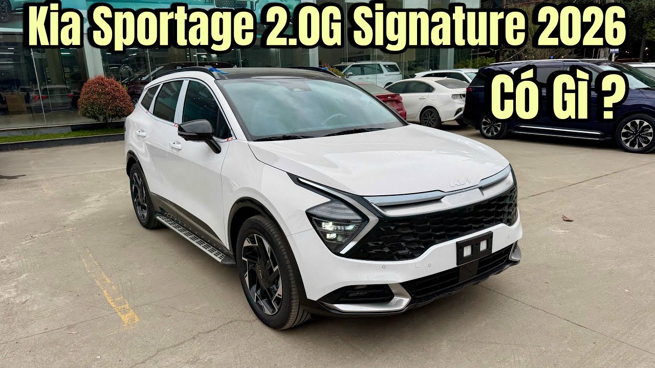 Kia Sportage 2.0G Signature 2026 Cáp Cấp Full Tính Năng An Toàn. Giá Từ 929 Triệu Liệu Có Tốt !